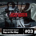 Rap on the Map #5.3 Avec & Amok (17-11-2017)