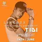 Vinahouse Community Live 023 - DJ TIDI - Paris Night Club (Full)