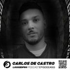 Carlos de Castro - Lockedpro Podcast Episode #003