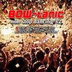BOW-tanic's non stop dancing Vol. 32