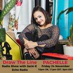 #284 Draw The Line Radio Show 24-11-2023 with guest mix 2nd hr by Pachelle