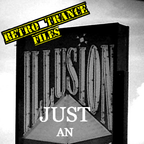 Just an Illusion - Retro Trance Files 'part 2