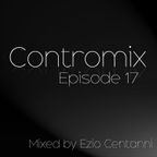 ControMix Episode 17 by Ezio Centanni