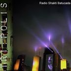 Radio Shakti Batucada - Mix06 - Tri:Polis