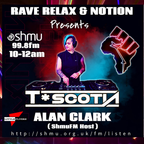 Rave Relax Show 22nd October 2021 - T*Scotia Guest Mix