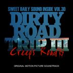 Dirty Road Trip - Part III : Creep's Road