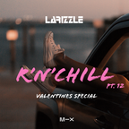 R'n'Chill Pt. 12: Valentines Special [Full Mix]