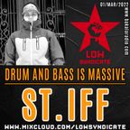 ST.IFF @ Drum And Bass is Massive (Bakala Radio)_01/MAR/2022