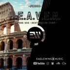 EAGLEWING - H.E.A.V.E.N. - Episode 003 (Destination: Rome) [#EH003]