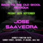 BACK TO THE OLD SKOOL HAYDOCK - JOSE SAAVEDRA recorded live 16.09.22