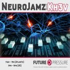 NeuroJamz with Kh3v Sept 2 - FuturePressure.com
