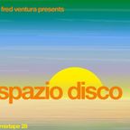 Spazio Disco mixtape #28 by Fred Ventura
