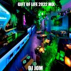 Gift of Life 2022 Mix