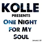 Kolle presents One night for my soul (January '18)