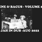 Rene & Bacus - Volume 278 (Jah In Dub) (AUG 2022)