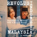REVOLUSI - Psychadelic Movers Fuzz & Groovy Breaks from INDONESIA & MALAYSIA -  By George Dread