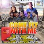 DJ DON B COME FLY WITH ME REGGAE & DANCEHALL MIX