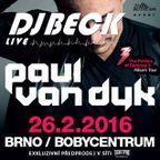 DJ BECK LIVE - CITADELA (26.02.2016) - PAUL VAN DYK - THE POLITICS OF DANCING TOUR