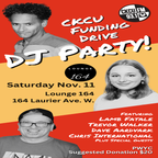 2023-11-11 CKCU FUNDING DRIVE DJ PARTY! live@Lounge 164