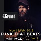 MCD - Funk That Beats Vol.2 @ The Ground Radio