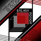 DJ Data Live at Steady Motion 2 year Anniversary - Plush ATX