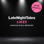 Late Night Tales Likes (June 2022)