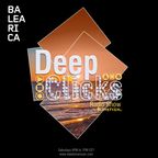 DEEP CLICKS Radio Show by DEEPHOPE (098) [BALEARICA RADIO]