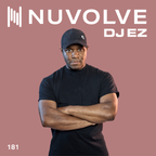DJ EZ presents NUVOLVE radio 181
