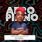 AFROPIANO- DJ NIRO