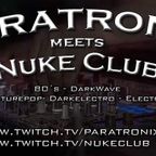 Paratronix Meets Nuke Club Berlin (July 2021) - Set II