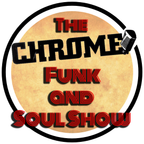The Chrome Funk And Soul Show 3rd September 2021