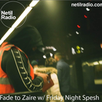 Friday Night Spesh w/ Fade to Zaire - 21st May 2021