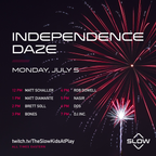 Independence Daze Livestream - 2021-07-05