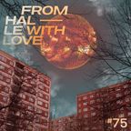 From Halle With Love #75 - Peter Hecht