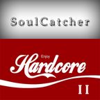 SoulCatcher - Enjoy Hardcore 2