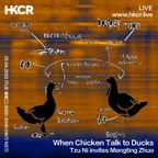 When Chicken Talk to Ducks Tzu Ni invites Mengting Zhuo - 25/04/2023