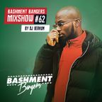 BASHMENTBANGERS MIXSHOW #62 BY DJ BERKUM