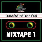 DUBWISE MEDICATION- Mixtape #1 Season 1 by Southern Light