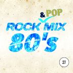 80s Rock & Pop Mix 27 [Portuguese Do It Better]