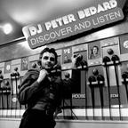 DISCOVER AND LISTEN - DJ PETER BEDARD