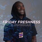 Dwinnah X Friday Freshness | Chin Chin Club at Home