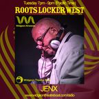 Roots Locker West: July 18th w/ Jenx