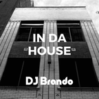 DJ Brando In Da House
