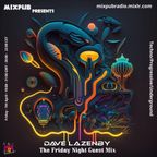 Dave Lazenby Mixpub Friday Night Guest Mix - April 2023