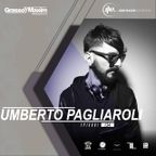 Umberto Pagliaroli - G&M Radio Sessions - Episode 134