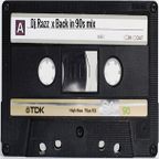Dj Razz x Back in 90s mix
