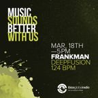 Frankman Guestmix @ Deepfusion 124 BPM / Ibiza Global Radio 2021-03-18
