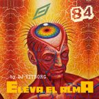 ELEVA EL ALMA EP 84 - PSYTRANCE EDITION - "Cuidado" - from 128 to 148 bpm
