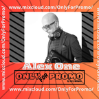 Alex One #010 / Dj Resident OnlyForPromo on Mixcloud
