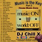 Best of Soulful House Music 2017 - 2018, Music is the Key Part 2 by DJ Chill X